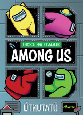 100%-ig nem hivatalos: Among Us - Útmutató 