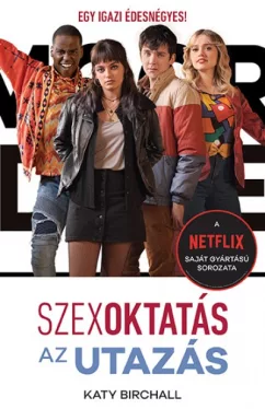 Szexoktatás - Az utazás 