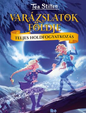 Teljes holdfogyatkozás - Varázslatok Földje