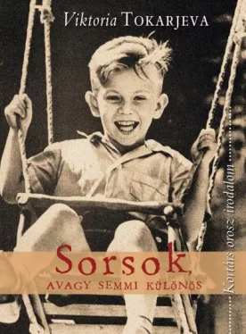 Sorsok, avagy semmi különös