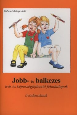 Jobb- és balkezes írás és képességfejlesztő feladatlapok óvódásoknak