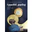 Egyedül, gyalog - Loyolai Szent Ignác élete