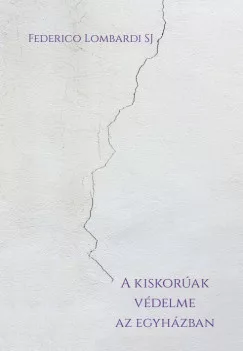 A kiskorúak védelme az egyházban