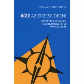 Bízz az érzéseidben!