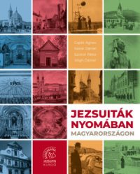 Jezsuiták nyomában Magyarországon