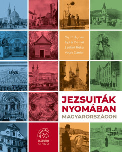 Jezsuiták nyomában Magyarországon