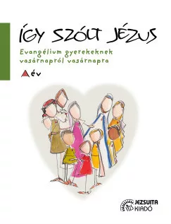 José María Rodríguez Olaizola SJ - Így szólt Jézus