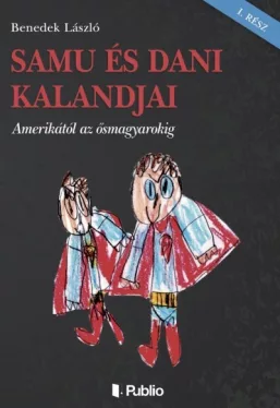 Samu és Dani kalandjai - I. rész