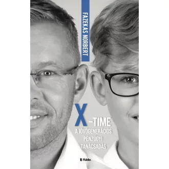X-Time - a jövőgenerációs pénzügyi tanácsadás