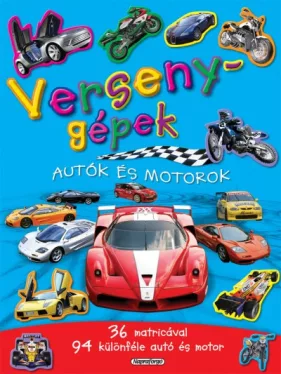Versenygépek - Autók és motorok
