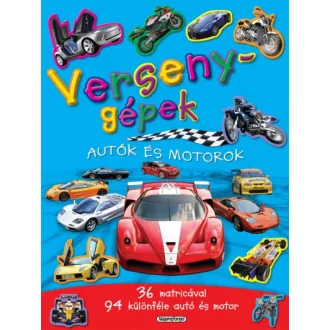 Versenygépek - Autók és motorok