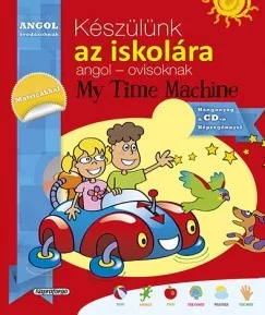Készülünk az iskolára... angol - ovisoknak - My Time Machine