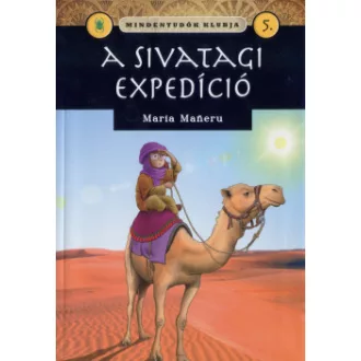 Mindentudók klubja 5. - A sivatagi expedíció