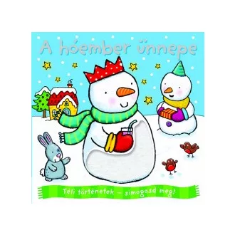 Téli történetek - simogasd meg! - A hóember ünnepe