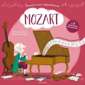 Mozart - Ismerd meg Mozart történetét