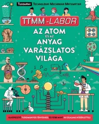 Az atom és az anyag varázslatos világa