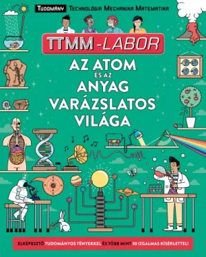 Az atom és az anyag varázslatos világa