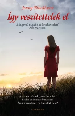 Így veszítettelek el