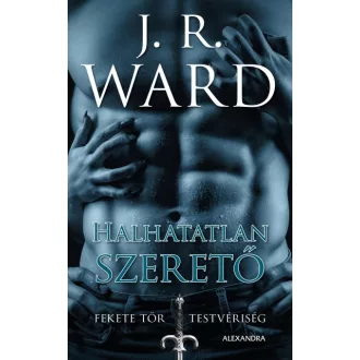 Halhatatlan szerető - Fekete Tőr Testvériség 8.