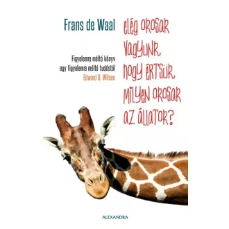   Elég okosak vagyunk, hogy értsük, milyen okosak az állatok?