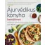 Ájurvédikus konyha kezdőknek