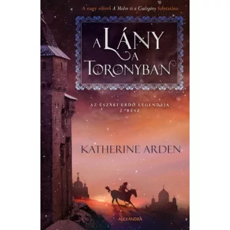 A lány a toronyban - Az Északi Erdő legendája 2.
