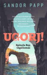 Ugorj! - Spinola bay, végállomás