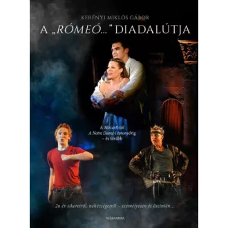   A "Rómeó..." diadalútja - A Mozart!-tól A Notre-Dame-i toronyőrig - és tovább