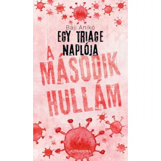 Egy triage naplója 2. - A második hullám