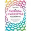 Az energiagyógyítás kézikönyve