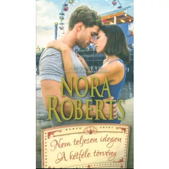 Nem teljesen idegen / A kétféle törvény