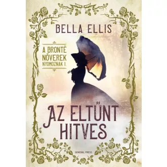 Az eltűnt hitves - A Brontë nővérek nyomoznak 1.