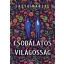 Csodálatos világosság - élfestett