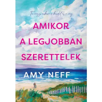 Amikor a legjobban szerettelek