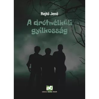 Rejtő Jenő - A drótnélküli gyilkosság