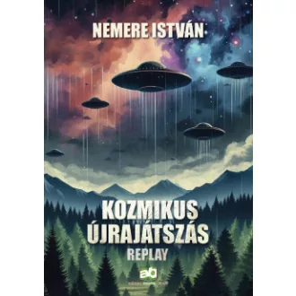 Nemere István - Kozmikus újrajátszás - Replay