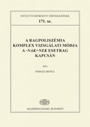   A ragpoliszémia komplex vizsgálati módja a -nak/-nek esetrag kapcsán