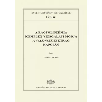   A ragpoliszémia komplex vizsgálati módja a -nak/-nek esetrag kapcsán