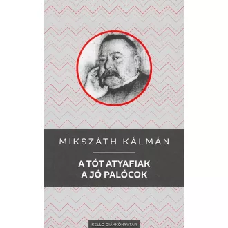 A tót atyafiak / A jó palócok