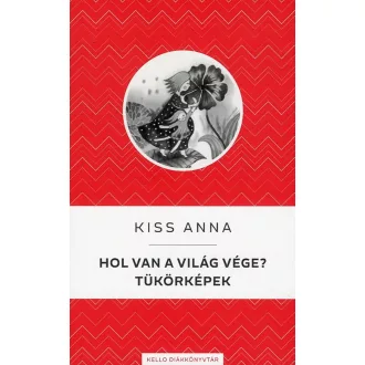 Hol van a világ vége? / Tükörképek