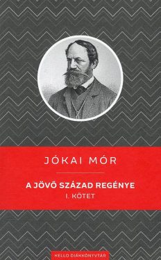 A jövő század regénye I. kötet