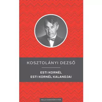 Esti Kornél / Esti Kornél kalandjai