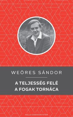 A teljesség felé / A fogak tornáca