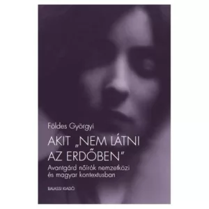 Akit "nem látni az erdőben"