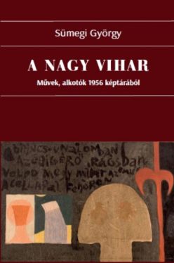A nagy vihar - Művek, alkotók 1956 képtárából
