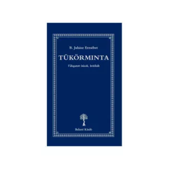 Tükörminta - Válogatott írások, kritikák