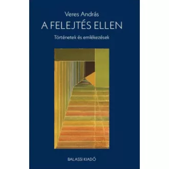 A felejtés ellen