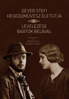 Geyer Stefi hegedűművész életútja