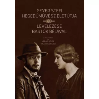 Geyer Stefi hegedűművész életútja