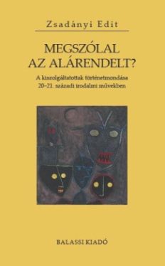 Megszólal az alárendelt?